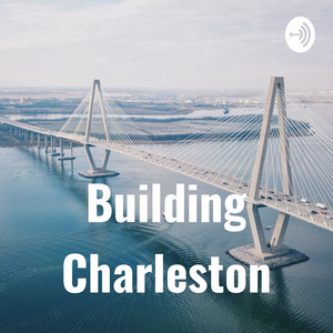 Building Charleston